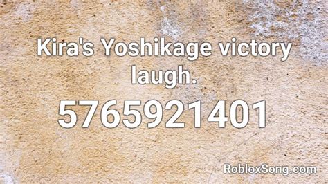 Eyes of Heaven - Yoshikage Kira (intro) 650429744. . Kira yoshikage laugh roblox id